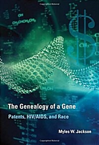 The Genealogy of a Gene: Patents, HIV/AIDS, and Race (Hardcover)