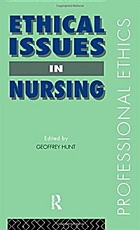 Ethical Issues in Nursing (Hardcover)