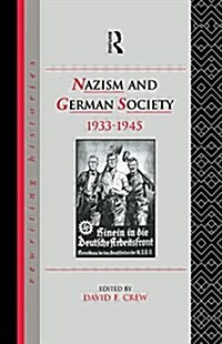 Nazism and German Society, 1933-1945 (Paperback)