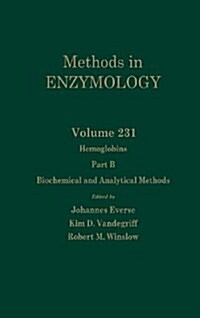 Hemoglobins, Part B: Biochemical and Analytical Methods: Volume 231 (Hardcover)