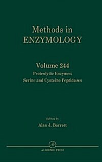Proteolytic Enzymes: Serine and Cysteine Peptidases: Volume 244 (Hardcover)
