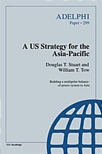 A Us Strategy for the Asia-Pacific (Paperback)
