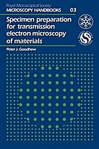 Specimen Preparation for Transmission Electron Microscopy of Materials (Paperback)