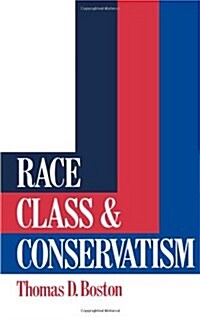 Race, Class and Conservatism (Paperback)