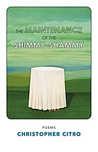 The Maintenance of the Shimmyshammy (Paperback)