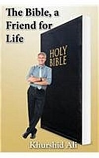 The Bible, a Friend for Life (Paperback)