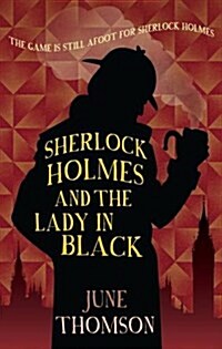 Sherlock Holmes & the Lady in Black (Hardcover)