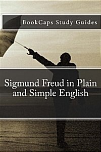 Sigmund Freud in Plain and Simple English (Paperback)
