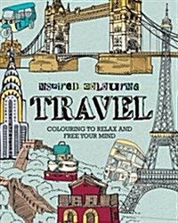 [중고] Inspired Colouring Travel : Colouring to Relax and Free Your Mind (Paperback)