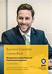 Business Essentials Management: Leading People and Professional Development : Study Text (Paperback)