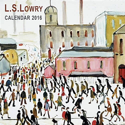 L.S. Lowry Mini Wall Calendar 2016 (Art Calendar) (Calendar)
