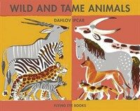 Wild & Tame Animals (Hardcover)