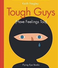 Tough guys : (have feelings too)