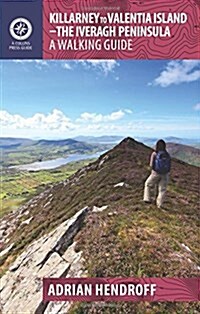Killarney to Valentia Island - The Iveragh Peninsula: A Walking Guide (Paperback)