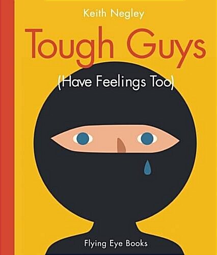 Tough Guys (Have Feelings Too) (Hardcover)