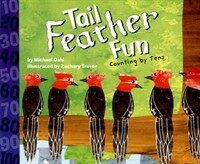 Tail Feather Fun Counting by Tens (Paperback) - Counting by Tens