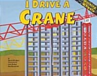 I Drive a Crane (Paperback)