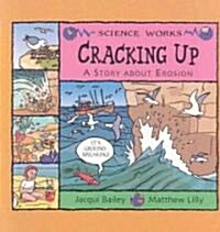 Cracking Up: A Story about Erosion (Paperback)