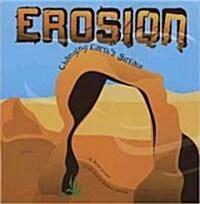 Erosion: Changing Earths Surface (Paperback)