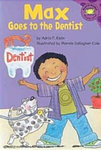 Max Goes to the Dentist (Paperback)