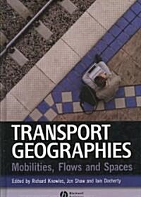 Transport Geographies (Hardcover)