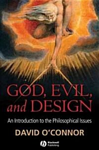 God, Evil and Design: An Introduction to the Philosophical Issues (Hardcover)