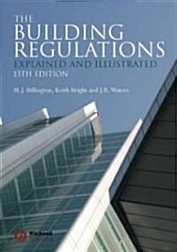 The Building Regulations : Explained and Illustrated (Hardcover, 13 Rev ed)