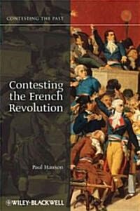 Contesting the French Revolution (Paperback)