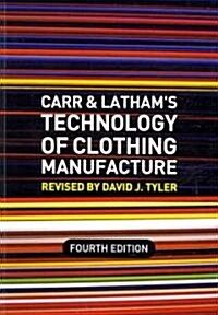 Carr and Lathams Technology of Clothing Manufacture 4e (Paperback)