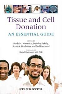 Tissue and Cell Donation: An Essential Guide (Hardcover)