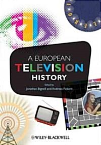 A European Television History (Paperback)