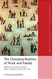 The Changing Realities of Work and Family: A Multidisciplinary Approach (Paperback)