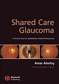 Shared Care Glaucoma (Paperback)
