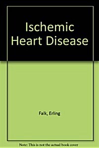 Ischemic Heart Disease (Hardcover)