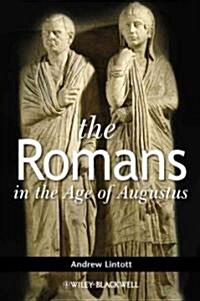 The Romans in the Age of Augustus (Hardcover)