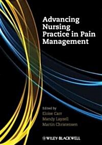 Advancing Nursing Practice in Pain Management (Paperback)