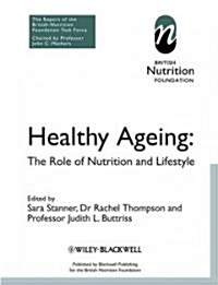 Healthy Ageing: The Role of Nutrition and Lifestyle (Paperback)