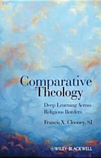 [중고] Comparative Theology : Deep Learning Across Religious Borders (Paperback)