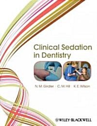 Clinical Sedation in Dentistry (Paperback)