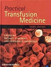 Practical Transfusion Medicine (Hardcover, 3rd)