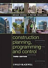 Construction Planning, Programming and Control (Paperback, 3rd Edition)