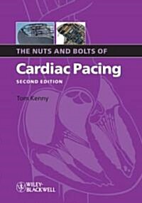 Nuts Bolts Cardiac Pacing 2e (Paperback, 2)