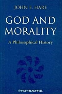 God and Morality: A Philosophical History (Paperback)
