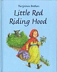 The Grimm Brothers Little Red Riding Hood (Hardcover)