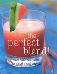 The Perfect Blend! (Hardcover)
