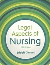 Legal Aspects of Nursing (Paperback, 5 ed)