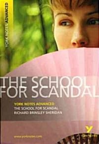 The School for Scandal: York Notes Advanced - everything you need to study and prepare for the 2025 and 2026 exams (Paperback)