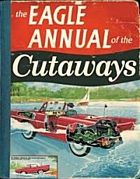 The Eagle Annual of the Cutaways (Hardcover)