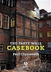 The Party Wall Casebook (Hardcover)