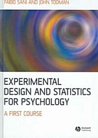 Experimental Design and Statistics for Psychology: A First Course (Hardcover)